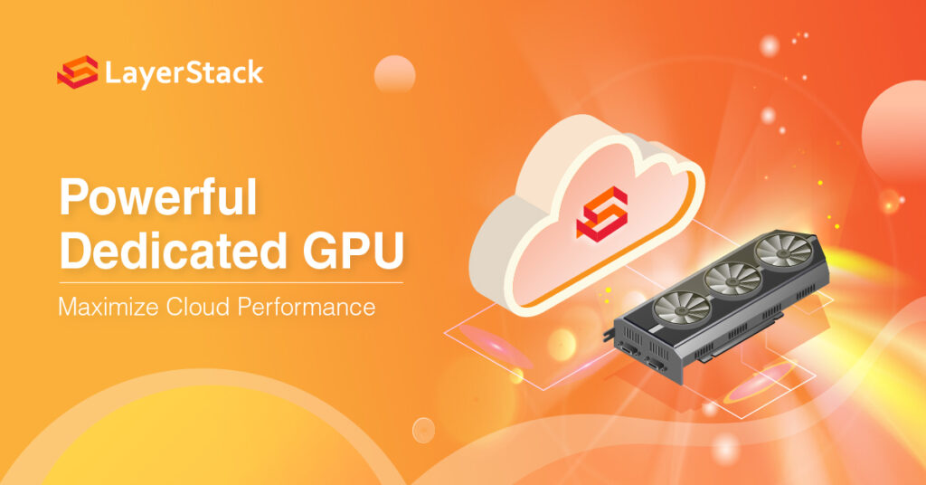 Dedicated GPU Cloud Servers